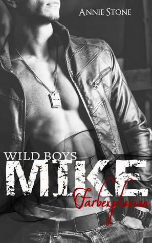 Mike - Farbexplosion (Wild Boys #2)