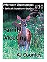 Family Meeting by A.J. Coonley