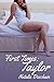 First Times: Taylor