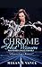 Chrome and Hot Women (Wayward Angels, #1)