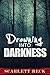 Drowning Into Darkness