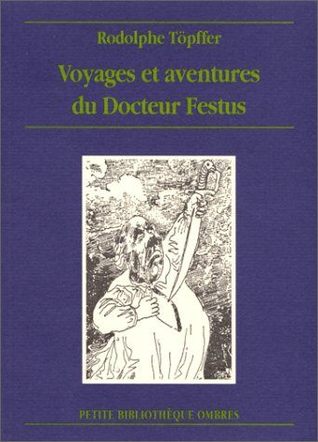 Voyages et aventures du Docteur Festus