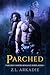 Parched, A Vampire Romance (Parched, book 1)
