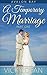 A TEMPORARY MARRIAGE: PART ONE