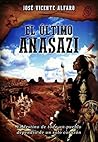 El último anasazi by José Vicente Alfaro