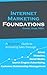 Internet Marketing Foundations by Daniel Oase