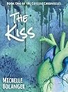 The Kiss (The Cotiere Chronicles #1) The Kiss (The Cotiere Chronicles #1)