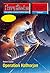 Perry Rhodan 2515: Operatio...