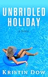 Unbridled Holiday by Kristin Dow