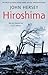 Hiroshima by John Hersey