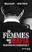 Des femmes dans la mafia: Madones ou marraines ? (NME.ENQ.TEMOIG.) (French Edition)