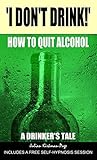 I Don't Drink!: H...