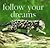 Follow Your Dreams, Words o...