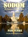 Sodom: A Nation On Its Knees (The Search for the Righteous, #1) Sodom: A Nation On Its Knees