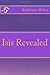 Isis Revealed