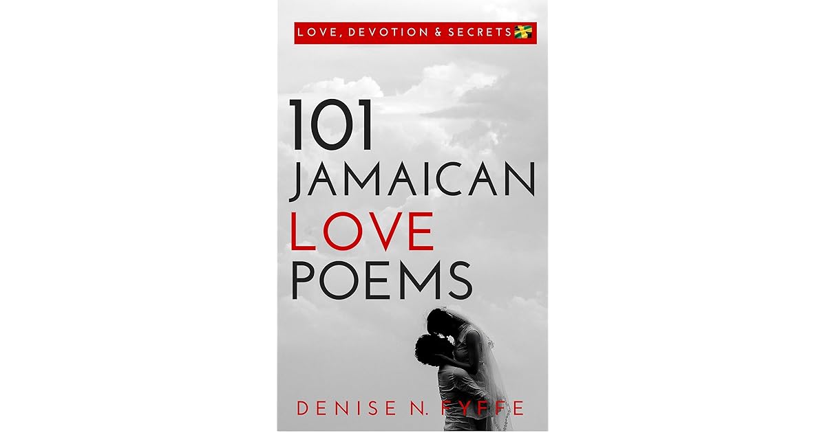 101 Jamaican Love Poems by Denise N. Fyffe