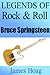 Legends of Rock & Roll: Bruce Springsteen