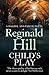 Child’s Play (Dalziel & Pascoe, #9)