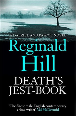 Death’s Jest-Book: A Gripping Dalziel and Pascoe British Police Procedural