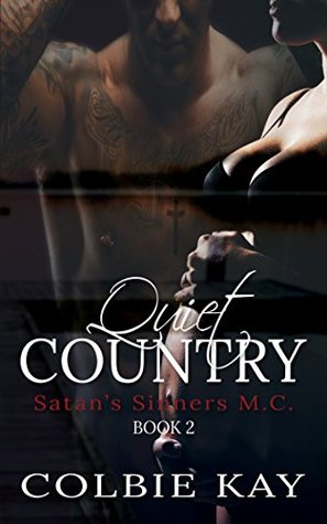 Quiet Country (Satan's Sinners MC, #2)