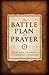 The Battle Plan for Prayer by Stephen Kendrick