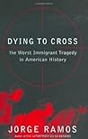 Dying to Cross: The Worst Immigrant Tragedy in American History