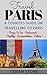Travel Paris: A Tourist's G...