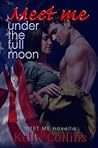 Meet Me Under the Full Moon