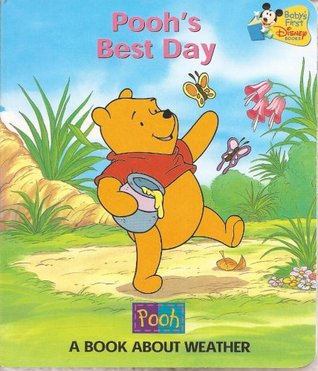 Pooh's Best Day: A Book About Weather (Board book)
