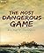 The Most Dangerous Game by Richard Connell