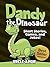 Dandy the Dinosaur: Short Stories, Games, and Jokes!