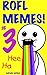 ROFL MEMES 3!!! OMNIBUS VERSION So many MEMES! The MORE ULTIMATE COLLECTION!!!: LOL ROFL LULZ GIGGLE LMAO HEE HA HO TEE *fart* (oops) (ROFL MEMES!!!)