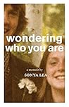 Wondering Who You...