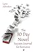 The 30 Day Novel Success Journal for Romance: Overcome Procrastination, Figure Out What Happens Next, and Get Your Novel Written (the Write Smarter, Not Harder series Book 2)