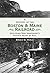 A History of the Boston & Maine Railroad: Exploring New Hampshire's Rugged Heart by Rail (Brief History)