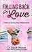 Falling Back in Love: 7 Ste...