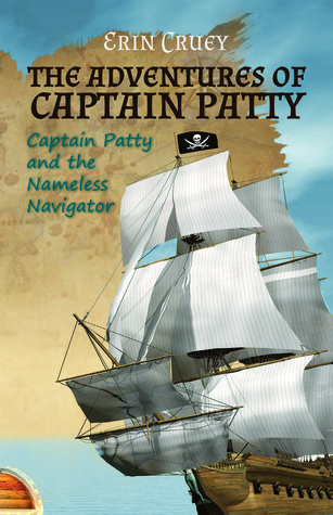 Captain Patty and the Nameless Navigator (The Adventures of Captain Patty, #1)
