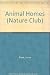 Animal Homes (Nature Club Series)