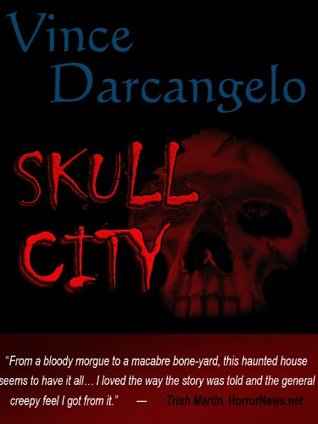 Skull City (The Gallery of Discarded Things Book 1)