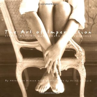 The Art of Imperfection: Simple Ways to Make Peace with Yourself (Hardcover)