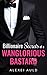 Billionaire Secrets of a Wanglorious Bastard