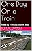 One Day On a Train (A Conscious Seduction Book 1)