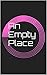 An Empty Place