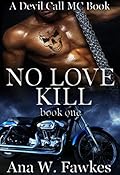 No Love Kill, Book One