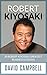 Robert Kiyosaki: Robert Kiy...
