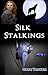 Silk Stalkings: Episode One (The Delun Triplets: Silk Stalkings Book 1)