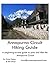 Annapurna Circuit Hiking Guide: A beginning to end guide to help you plan and enjoy your trek on the Annapurna Circuit