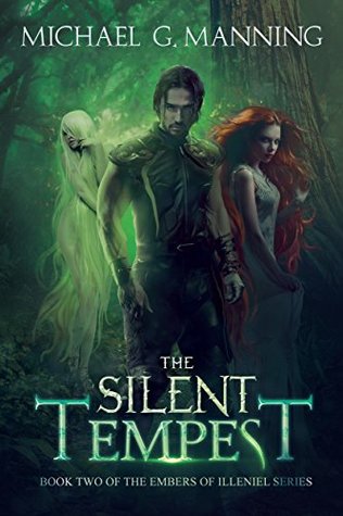 The Silent Tempest (Embers of Illeniel, #2)