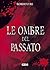 Le ombre del passato