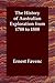 The History of Australian Exploration from 1788 to 1888 by Ernest Favenc
